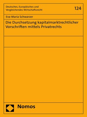 cover image of Die Durchsetzung kapitalmarktrechtlicher Vorschriften mittels Privatrechts